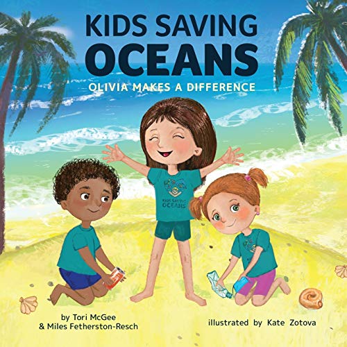 Stock image for Kids Saving Oceans: Olivia Makes a Difference for sale by ThriftBooks-Dallas