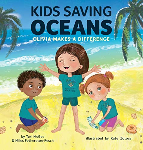 Stock image for Kids Saving Oceans: Olivia Makes a Difference for sale by ZBK Books
