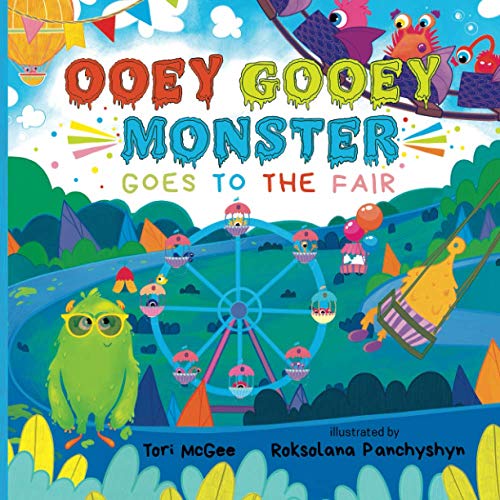 Stock image for Ooey Gooey Monster: Goes to the Fair for sale by ThriftBooks-Atlanta