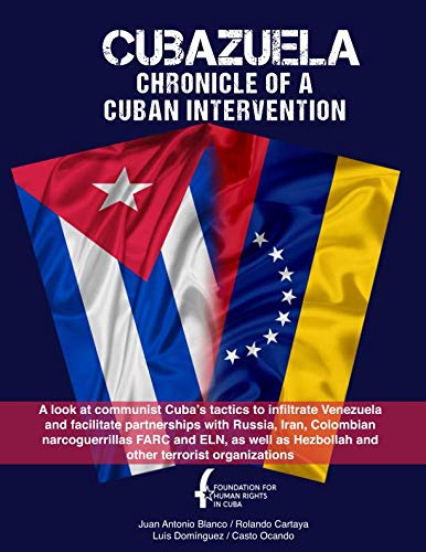 Imagen de archivo de Cubazuela: Chronicle of a Cuban Intervention a la venta por ThriftBooks-Dallas