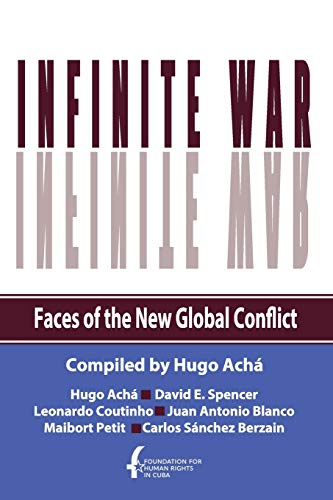 Stock image for Infinite War. Faces of the New Global Conflict for sale by Book Deals
