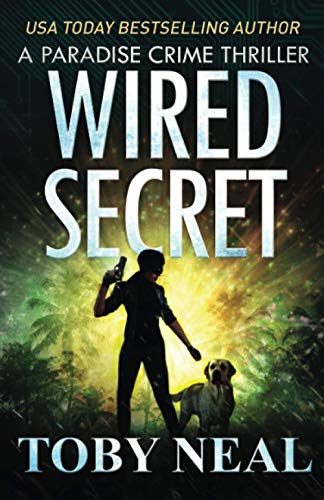 Imagen de archivo de Wired Secret (Paradise Crime Thrillers) a la venta por SecondSale