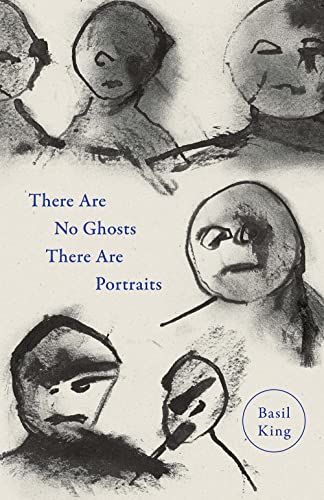 Stock image for There Are No Ghosts There Are Portraits for sale by Magers and Quinn Booksellers