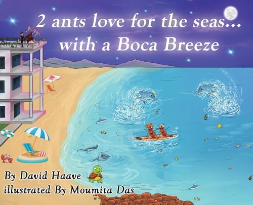 Stock image for 2 Ants love for the seas; with a Boca breeze for sale by GreatBookPrices