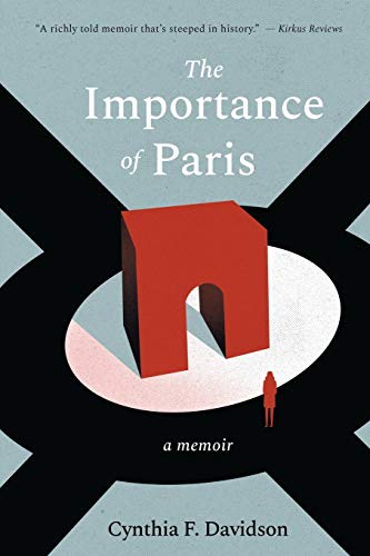 Beispielbild fr The Importance of Paris: Loves, Lies, and Resolutions zum Verkauf von ZBK Books