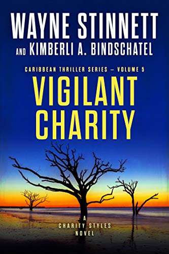 Stock image for Vigilant Charity: A Charity Styles Novel (Caribbean Thriller Series) for sale by Half Price Books Inc.