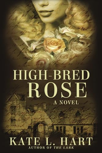 Stock image for High Bred Rose for sale by Better World Books
