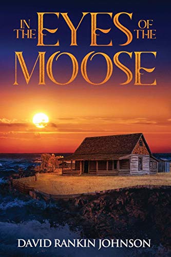 Beispielbild fr In The Eyes of The Moose zum Verkauf von ThriftBooks-Atlanta