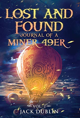 Stock image for The Lost and Found Journal of a Miner 49er: Vol. 2 (2) for sale by SecondSale