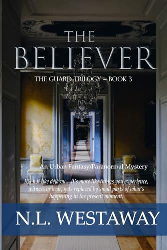 Stock image for The Believer (The Guard Trilogy, Book 3) for sale by WorldofBooks
