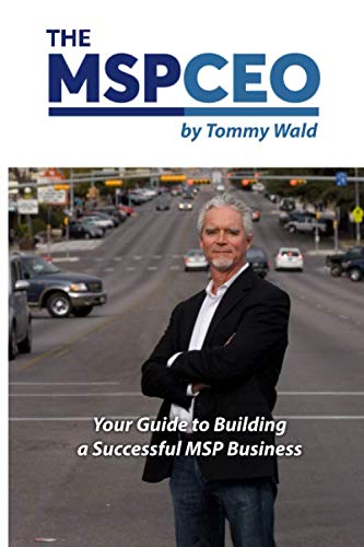 Stock image for The MSP CEO: Your Guide to Building a Successful MSP Business. for sale by Goodwill of Colorado