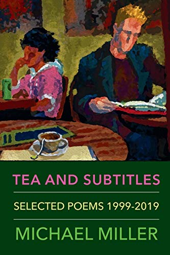 Stock image for Tea and Subtitles: Selected Poems 1999-2019 for sale by Lucky's Textbooks