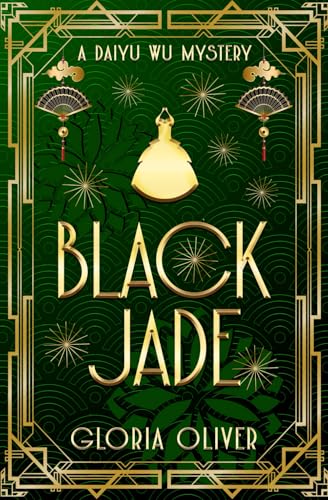

Black Jade: A Daiyu Wu Mystery (Daiyu Wu Mysteries)