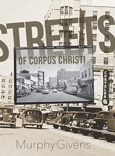 Beispielbild fr Streets of Corpus Christi zum Verkauf von Books From California