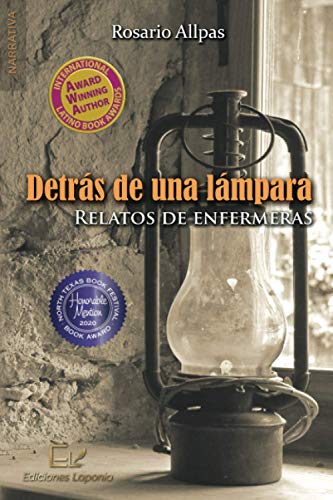 Imagen de archivo de DETRAS DE UNA LAMPARA: RELATOS DE ENFERMERAS a la venta por KALAMO LIBROS, S.L.