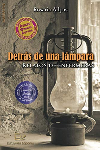 Stock image for DETRAS DE UNA LAMPARA: RELATOS DE ENFERMERAS for sale by KALAMO LIBROS, S.L.