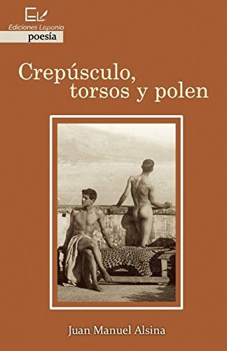 9781733954037: Crepsculo, torsos y polen (Spanish Edition)