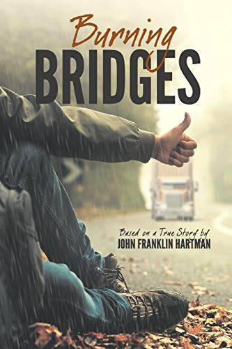 Beispielbild fr Burning Bridges (Based on a True Story) zum Verkauf von Big River Books