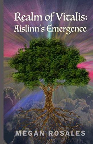 Stock image for Realm of Vitalis: Aislinn's Emergence for sale by THE SAINT BOOKSTORE