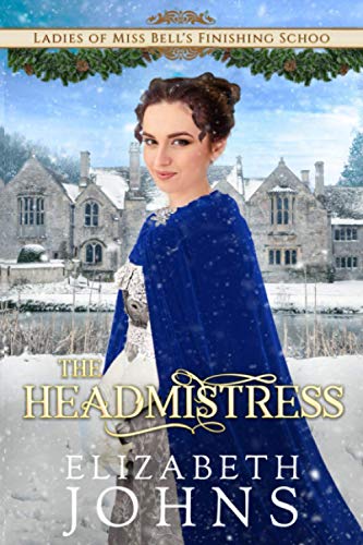 Imagen de archivo de The Headmistress (Ladies of Miss Bell's Finishing School) a la venta por GF Books, Inc.