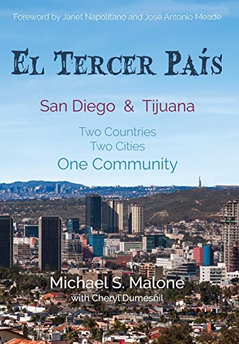 Beispielbild fr El Tercer Pais: San Diego & Tijuana: Two Countries, Two Cities, One Community zum Verkauf von PlumCircle