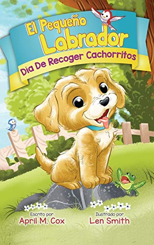 Beispielbild fr Da De Recoger Cachorritos (El Piquino Labrador n 1): Puppy Pickup Day - Spanish Edtion (Little Labradoodle) (Spanish Edition) zum Verkauf von Lucky's Textbooks