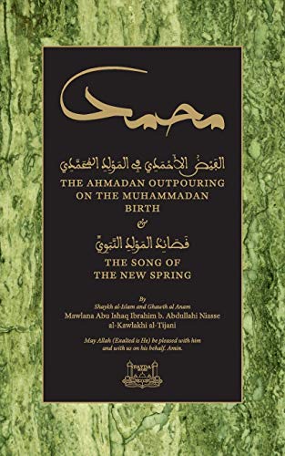Beispielbild fr The Ahmadan Outpouring on the Muhammadan Birth: & The Song of the New Spring zum Verkauf von ThriftBooks-Atlanta
