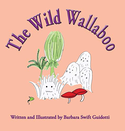 9781733965101: The Wild Wallaboo (Wallaboos)