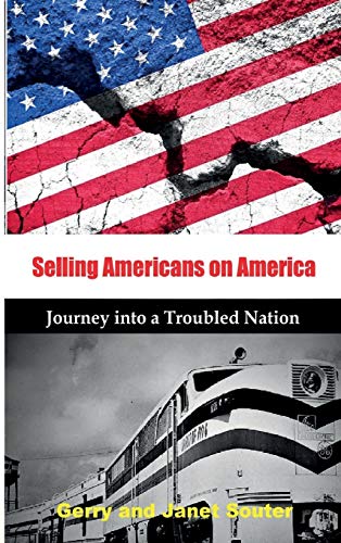 9781733969109: Selling Americans on America: Journey into a Troubled Nation