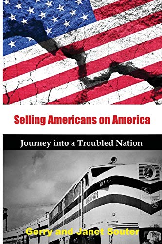 Stock image for Selling Americans on America: Journey into a Troubled Nation for sale by Open Books