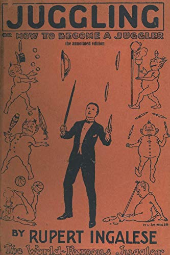 Imagen de archivo de Juggling: or: How to Become a Juggler a la venta por GF Books, Inc.