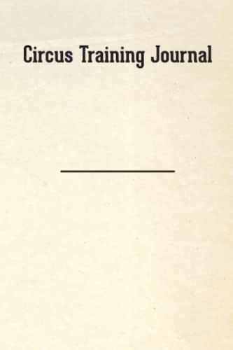 9781733971294: Circus Training Journal
