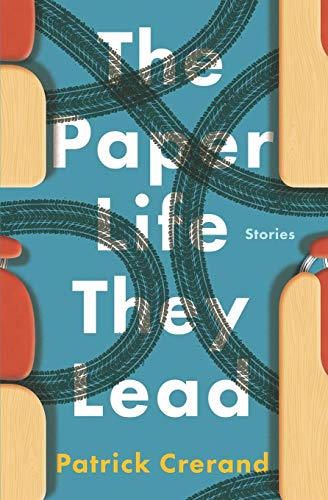 Beispielbild fr The Paper Life They Lead : Stories zum Verkauf von Better World Books