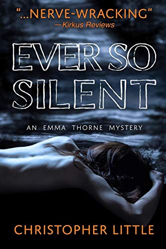 Beispielbild fr Ever So Silent: An Emma Thorne Mystery zum Verkauf von SecondSale
