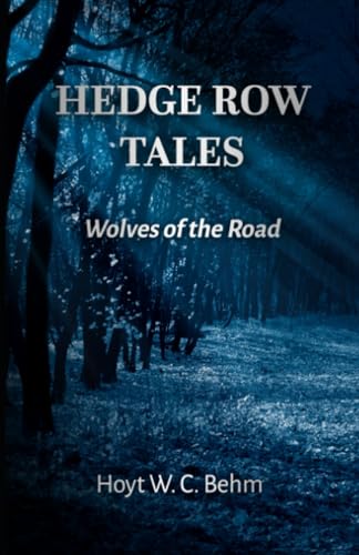 Stock image for Wolves of the Road (Hedge Row Tales) for sale by Books From California
