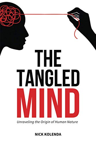 Imagen de archivo de The Tangled Mind: Unraveling the Origin of Human Nature a la venta por WorldofBooks