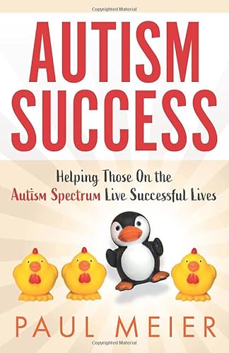 Beispielbild fr Autism Success: Helping Those On the Autism Spectrum Live Successful Lives zum Verkauf von Robinson Street Books, IOBA