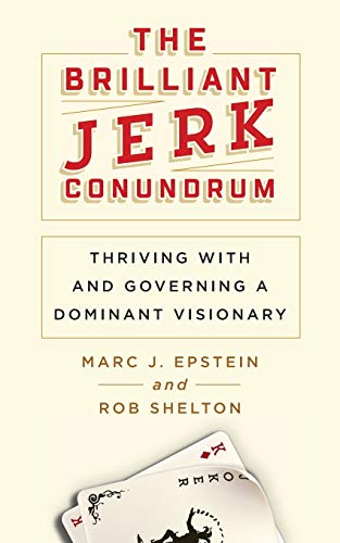 Stock image for The Brilliant Jerk Conundrum: Thriving with and Governing a Dominant Visionary for sale by ThriftBooks-Atlanta