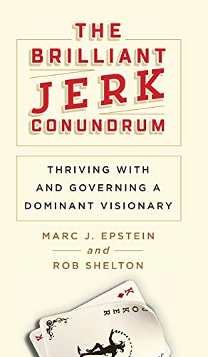 Stock image for The Brilliant Jerk Conundrum: Thriving with and Governing a Dominant Visionary for sale by Books From California