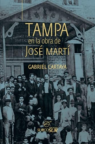 Imagen de archivo de Tampa en la obra de Jos Mart (Spanish Edition) a la venta por Lucky's Textbooks