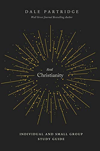 Imagen de archivo de Real Christianity: Individual and Small Group Study Guide a la venta por Half Price Books Inc.