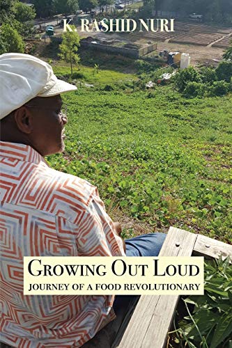 Stock image for Growing Out Loud: Journey of a Food Revolutionary for sale by SecondSale