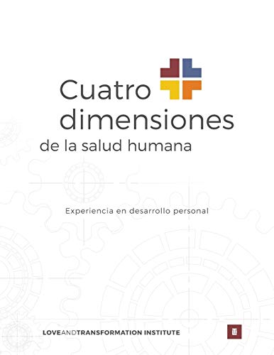 Stock image for Cuatro dimensiones de la salud humana: Experiencia en desarrollo personal (Spanish Edition) for sale by Lucky's Textbooks