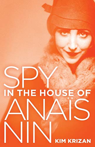 Beispielbild fr Spy in the House of Ana s Nin zum Verkauf von ThriftBooks-Dallas