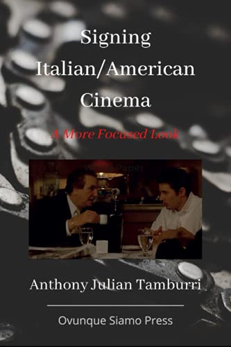 Stock image for Signing Italian/American Cinema: A More Focused Look for sale by Book Deals