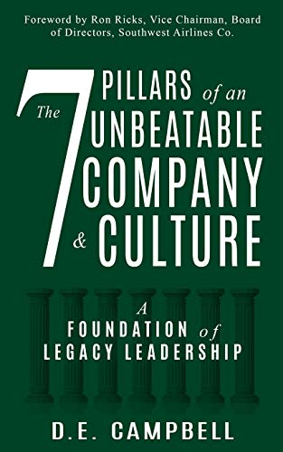 Imagen de archivo de The 7 Pillars of an Unbeatable Company & Culture: A Foundation of Legacy Leadership a la venta por Bookmans