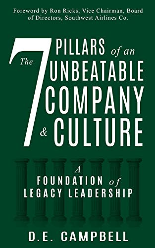 Stock image for The 7 Pillars of an Unbeatable Company & Culture: A Foundation of Legacy Leadership for sale by -OnTimeBooks-