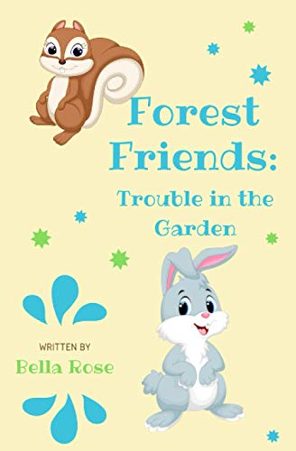 Stock image for Forest Friends: Trouble in the Garden for sale by Lucky's Textbooks