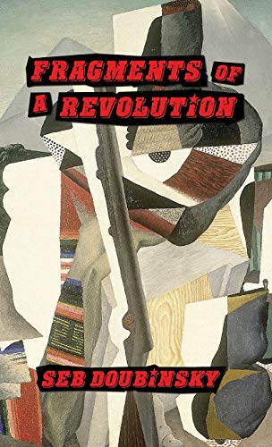 Beispielbild fr Fragments of a Revolution zum Verkauf von Buchpark