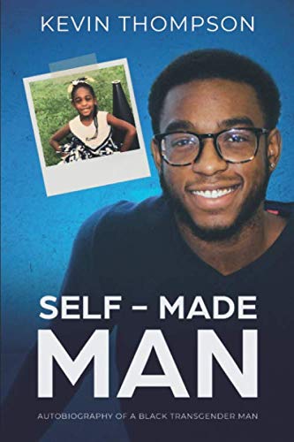 Beispielbild fr Self-Made Man: Autobiography of a Black Transgender Man zum Verkauf von ThriftBooks-Dallas